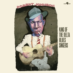 Robert Johnson - King Of The Delta Blues Singers i gruppen VI TIPSAR / Julklappstips Vinyl hos Bengans Skivbutik AB (5506945)