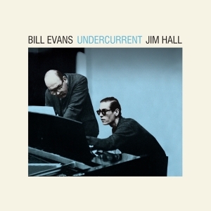 Jim Hall Bill Evans - Undercurrent i gruppen VI TIPSAR / Julklappstips Vinyl hos Bengans Skivbutik AB (5506946)