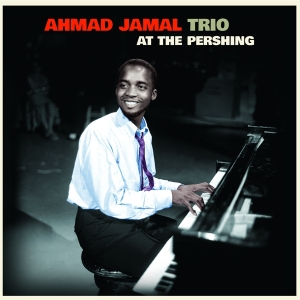 Ahmad Jamal Trio - At The Pershing i gruppen VI TIPSAR / Mest populära vinylklassiker hos Bengans Skivbutik AB (5506948)