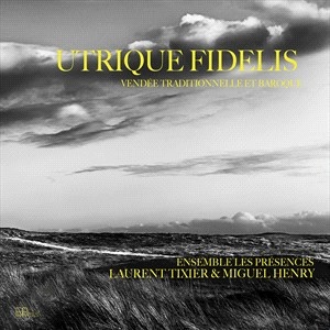 Laurent Tixier David Zubeldia - Tixier & Zubeldia: Utrique Fidelis i gruppen VI TIPSAR / Julklappstips CD hos Bengans Skivbutik AB (5507191)