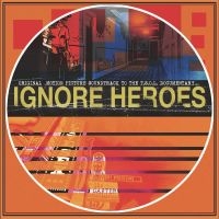 T.S.O.L. - Ignore Heroes: Original Motion Pict i gruppen VI TIPSAR / Julklappstips Vinyl hos Bengans Skivbutik AB (5507237)