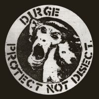 Dirge - Protect Not Disect i gruppen VI TIPSAR / Julklappstips CD hos Bengans Skivbutik AB (5507402)