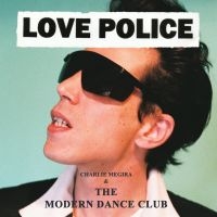 Charlie Megira & The Modern Dance C - Love Police (Ltd Coke Bottle Clear i gruppen VI TIPSAR / Julklappstips Vinyl hos Bengans Skivbutik AB (5507413)