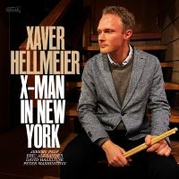 Xaver Hellmeier - X-Man In New York i gruppen CD / Jazz hos Bengans Skivbutik AB (5507424)