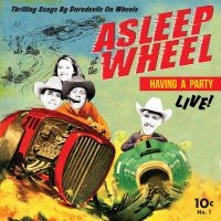 Asleep At The Wheel - Havin' A Party - Live i gruppen VI TIPSAR / Julklappstips Vinyl hos Bengans Skivbutik AB (5507580)