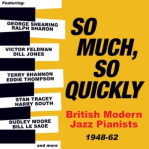 Various Artists - So Much, So Quickly: British Modern i gruppen ÖVRIGT / Övrigt / aub hos Bengans Skivbutik AB (5507904)
