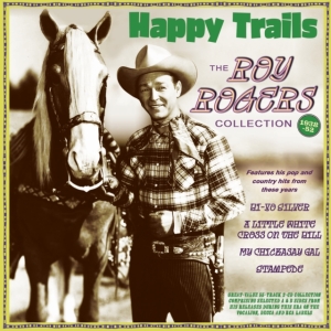 Roy Rogers - Happy Trails - The Roy Rogers Colle i gruppen ÖVRIGT / Övrigt / aub hos Bengans Skivbutik AB (5507991)