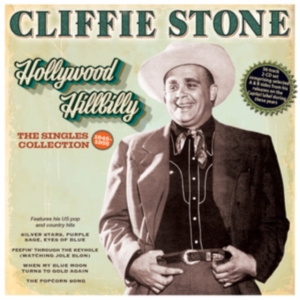 Cliffie Stone - Hollywood Hillbilly: The Singles Co i gruppen CD / Pop-Rock hos Bengans Skivbutik AB (5507994)