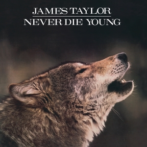 James Taylor - Never Die Young i gruppen VI TIPSAR / Julklappstips Vinyl hos Bengans Skivbutik AB (5508145)