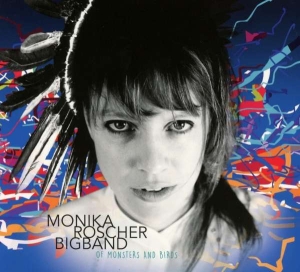 Monika Roscher Bigband - Of Monsters And Birds i gruppen CD / Jazz hos Bengans Skivbutik AB (5508148)
