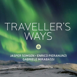 Jasper Somsen & Enrico Pieranunzi & Gabriele Mirabassi - Traveller's Ways i gruppen VI TIPSAR / Fredagsreleaser / Fredag den 2:e Februari 2024 hos Bengans Skivbutik AB (5508224)