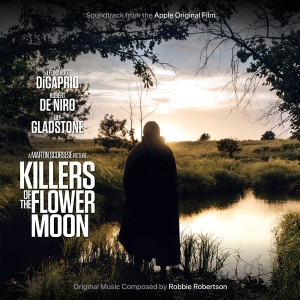 Robbie Robertson - Killers Of The Flower Moon (Soundtrack From The Apple Original Film) i gruppen ÖVRIGT / -Startsida MOV hos Bengans Skivbutik AB (5508235)