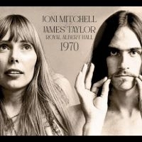 Joni Mitchell & James Taylor - Royal Albert Hall 1970 i gruppen VI TIPSAR / Fredagsreleaser / Fredag den 19e Jan 24 hos Bengans Skivbutik AB (5508585)