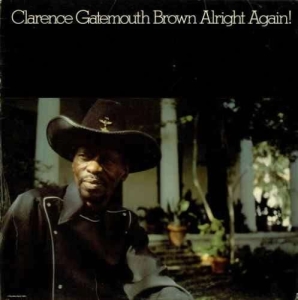 Clarence Gatemouth Brown - Alright Again! i gruppen ÖVRIGT / 3350 LP hos Bengans Skivbutik AB (5508819)