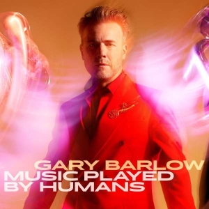 Gary Barlow - Music Played By Humans (Red Viny i gruppen ÖVRIGT / Kampanj 2LP 300 hos Bengans Skivbutik AB (5508834)
