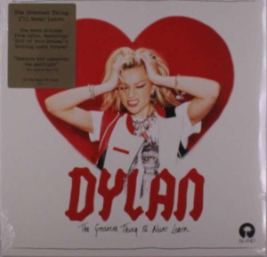 Dylan - The Greatest Thing I'll Never Lea i gruppen VINYL / Pop-Rock hos Bengans Skivbutik AB (5508838)