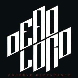 Dead Lord - Goodbye Repentance (Re-Issue 2023) i gruppen VI TIPSAR / Julklappstips CD hos Bengans Skivbutik AB (5509169)