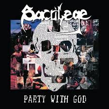 Sacrilege Bc - Party With God + 1985 Demo i gruppen VINYL / Pop-Rock hos Bengans Skivbutik AB (5509622)