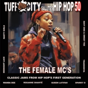 Various Artists- Tuff City - Salutes Hip Hop 50: The Female Mc's i gruppen VINYL / Pop-Rock hos Bengans Skivbutik AB (5509657)