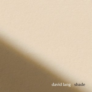 David Lang - Shade (Cd-Ep) i gruppen VI TIPSAR / Julklappstips CD hos Bengans Skivbutik AB (5509749)