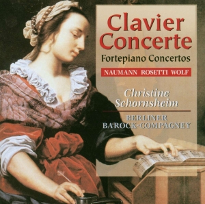 Naumann Johann Gottlieb Rosetti - Clavier Concerte, Fortepiano Concer i gruppen VI TIPSAR / Julklappstips CD hos Bengans Skivbutik AB (5509864)