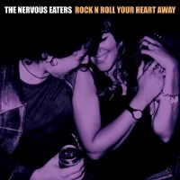 Nervous Eaters - Rock N Roll Your Heart Away i gruppen VI TIPSAR / Julklappstips Vinyl hos Bengans Skivbutik AB (5510131)