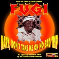 Fugi - Mary, Don?T Take Me On No Bad Trip i gruppen VI TIPSAR / Julklappstips Vinyl hos Bengans Skivbutik AB (5510223)