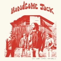 Handsome Jack - Do What Comes Naturally (Clear Red i gruppen VI TIPSAR / Julklappstips Vinyl hos Bengans Skivbutik AB (5510225)