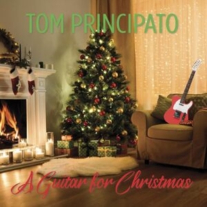 Principato Tom - A Guitar For Christmas i gruppen CD / Pop-Rock hos Bengans Skivbutik AB (5510227)