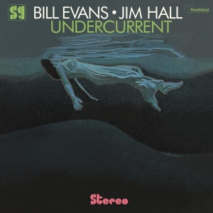 Bill Evans Jim Hall - Undercurrent i gruppen VI TIPSAR / Fredagsreleaser / Fredag den 26:e Jan 24 hos Bengans Skivbutik AB (5510423)