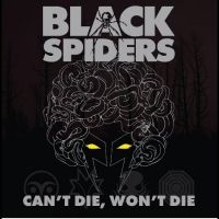 Black Spiders - Can't Die, Won't Die i gruppen VI TIPSAR / Julklappstips Vinyl hos Bengans Skivbutik AB (5510471)