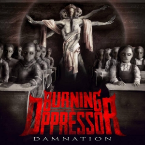 Burning The Oppressor - Damnation i gruppen CD / Hårdrock hos Bengans Skivbutik AB (5510604)