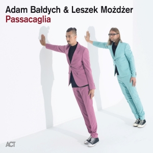 Adam Baldych & Leszek Mozdzer - Passacaglia i gruppen VI TIPSAR / Fredagsreleaser / Fredag den 26:e Jan 24 hos Bengans Skivbutik AB (5510720)