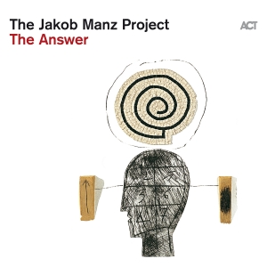 The Jakob Manz Project - The Answer i gruppen VI TIPSAR / Julklappstips Vinyl hos Bengans Skivbutik AB (5510722)