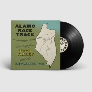 Alamo Race Track - Greetings From Tear Valley And The Diamond Ae i gruppen VI TIPSAR / Julklappstips Vinyl hos Bengans Skivbutik AB (5510980)