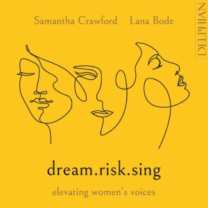 Crawford Samantha Bode Lana - Dream.Risk.Sing Elevating Women’S V i gruppen CD / Klassiskt hos Bengans Skivbutik AB (5511366)