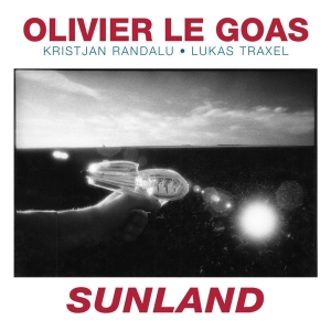 Olivier Le Goas - Sunland i gruppen ÖVRIGT / Kommande produkter - 10 procent hos Bengans Skivbutik AB (5511425)