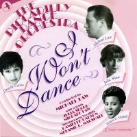 Piccadilly Dance Orchestra - I Won't Dance i gruppen CD / Nyheter / Pop-Rock hos Bengans Skivbutik AB (5511698)