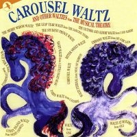 Various Artists - Carousel Waltz And Other Waltzes Fr i gruppen CD / Nyheter / Pop-Rock hos Bengans Skivbutik AB (5511726)