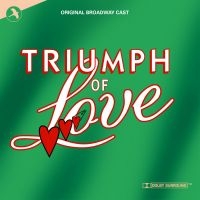 Original Broadway Cast - Triumph Of Love i gruppen VI TIPSAR / Startsida - CD Nyheter & Kommande hos Bengans Skivbutik AB (5511731)