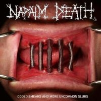 Napalm Death - Coded Smears & More Uncommon Slurs i gruppen VI TIPSAR / Julklappstips Vinyl hos Bengans Skivbutik AB (5511966)