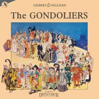 Original London Concert Cast - The Gondoliers i gruppen MUSIK / Dual Disc / Pop-Rock hos Bengans Skivbutik AB (5512030)