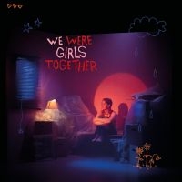 Pom - We Were Girls Together i gruppen ÖVRIGT / Kommande produkter - 10 procent hos Bengans Skivbutik AB (5512130)