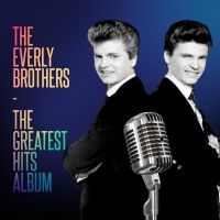 Everly Brothers The - Greatest Hits Collection The i gruppen CD / Pop-Rock hos Bengans Skivbutik AB (5512267)
