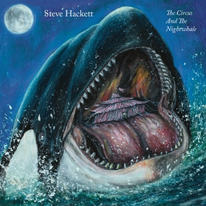 Hackett Steve - The Circus And The Nightwhale i gruppen VI TIPSAR / Julklappstips CD hos Bengans Skivbutik AB (5512375)