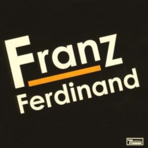 Franz Ferdinand - Franz Ferdinand i gruppen VI TIPSAR / Mest populära cd-klassiker hos Bengans Skivbutik AB (551245)