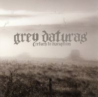 Grey Daturas - Return To Disruption i gruppen VI TIPSAR / Julklappstips CD hos Bengans Skivbutik AB (5512474)