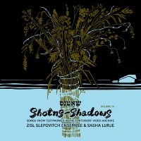 Zisl Slepovitch Ensemble & Sasha Lu - Shotns - Shadows: Songs From Testim i gruppen VI TIPSAR / Fredagsreleaser / Fredag den 26:e Jan 24 hos Bengans Skivbutik AB (5512531)