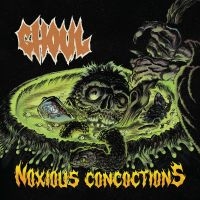 Ghoul - Noxious Concoctions i gruppen VI TIPSAR / Fredagsreleaser / Fredag den 2:e Februari 2024 hos Bengans Skivbutik AB (5512548)