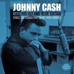 Johnny Cash - With His Hot And Blue Guitar/Sings The Songs That Made Him Famous i gruppen VI TIPSAR / Fredagsreleaser / Fredag den 2:e Februari 2024 hos Bengans Skivbutik AB (5512660)